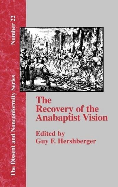 The Recovery of the Anabaptist Vision