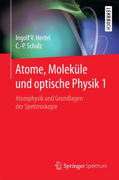 Atome, Moleküle und optische Physik 1