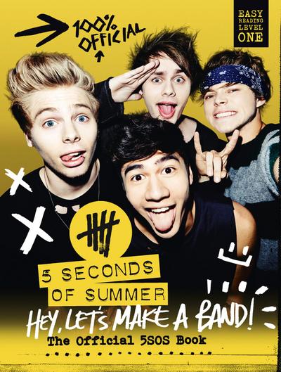 5 Seconds of Summer: Hey, Let’s Make a Band!