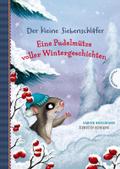 Der kleine Siebenschläfer: Eine Pudelmütze voller Wintergeschichten