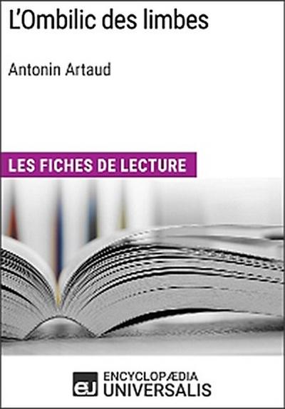 L’Ombilic des limbes d’Antonin Artaud