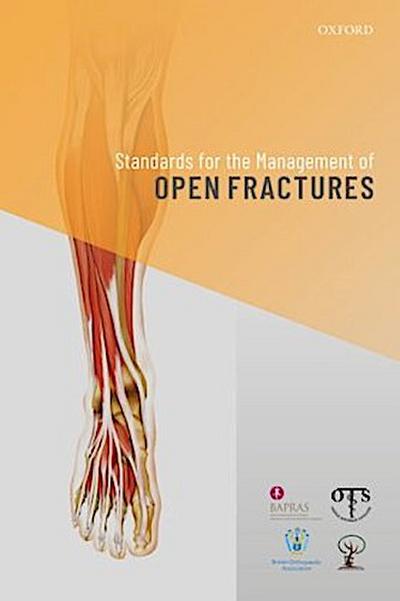 Standards for the Management of Open Fractures