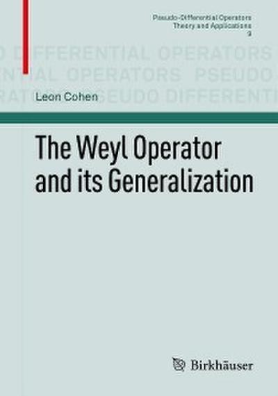 The Weyl Operator and its Generalization