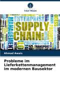 Probleme im Lieferkettenmanagement im modernen Bau