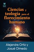 Ciencias y teología para el florecimiento humano
