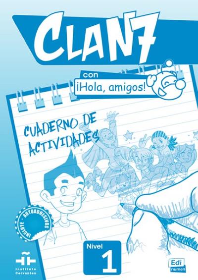Clan 7 con ¡Hola, amigos! Cuaderno de ejercicios