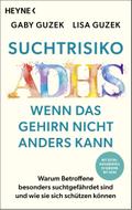 Suchtrisiko ADHS – Wenn das Gehirn nicht anders kann