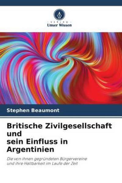 Britische Zivilgesellschaft und sein Einfluss in Argentinien