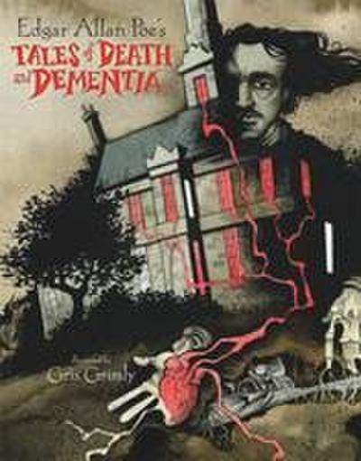 Edgar Allan Poe’s Tales of Death and Dementia