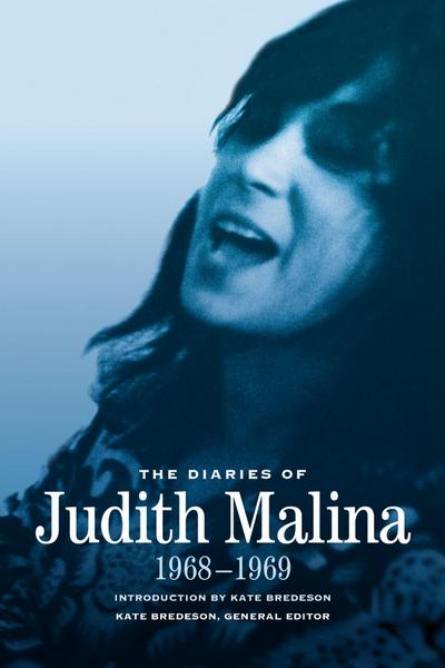 The Diaries of Judith Malina