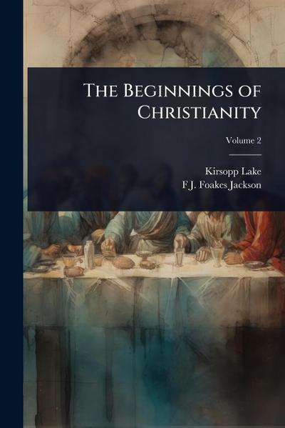 The Beginnings of Christianity