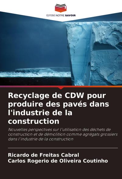 Recyclage de CDW pour produire des pavés dans l’industrie de la construction