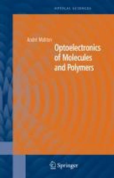 Optoelectronics of Molecules and Polymers