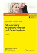 Fallsammlung Körperschaftsteuer und Gewerbesteuer von Josef Köllen | Taschenbuch