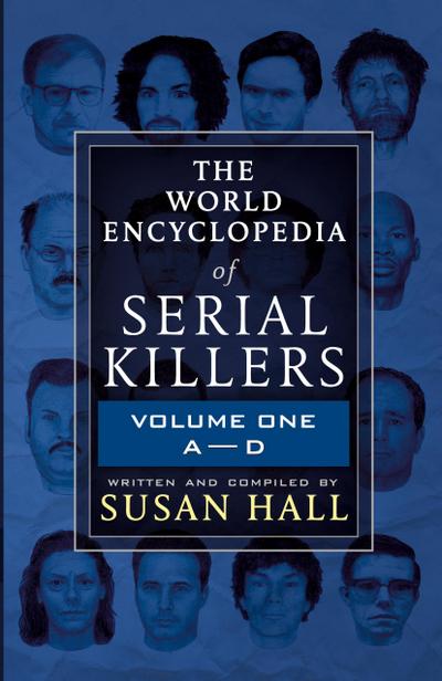 The World Encyclopedia Of Serial Killers