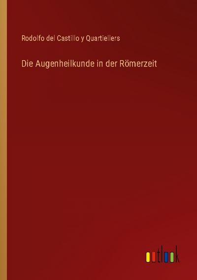 Die Augenheilkunde in der Römerzeit