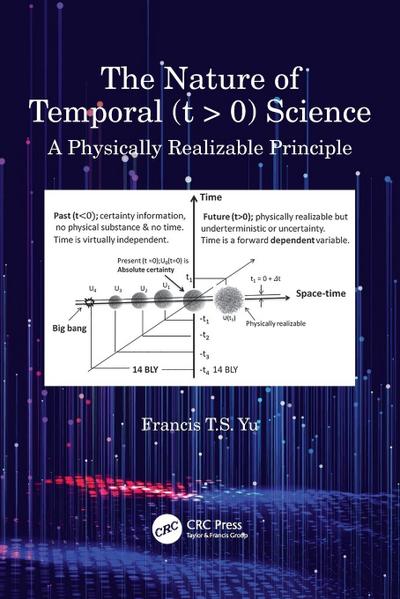 The Nature of Temporal (t > 0) Science