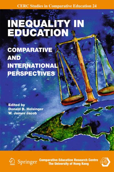 Inequality in Education: Comparative and International Perspectives (CERC Studies in Comparative Education)