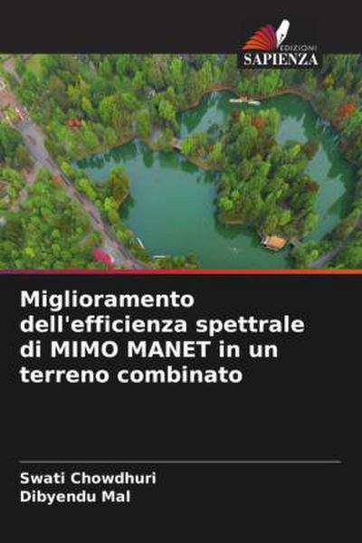 Miglioramento dell’efficienza spettrale di MIMO MANET in un terreno combinato