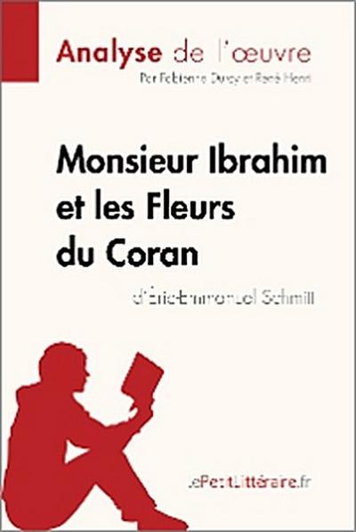 Monsieur Ibrahim et les Fleurs du Coran d’Éric-Emmanuel Schmitt (Analyse de l’oeuvre)