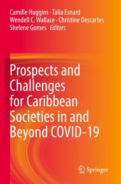 Prospects and Challenges for Caribbean Societies in and Beyond COVID-19
