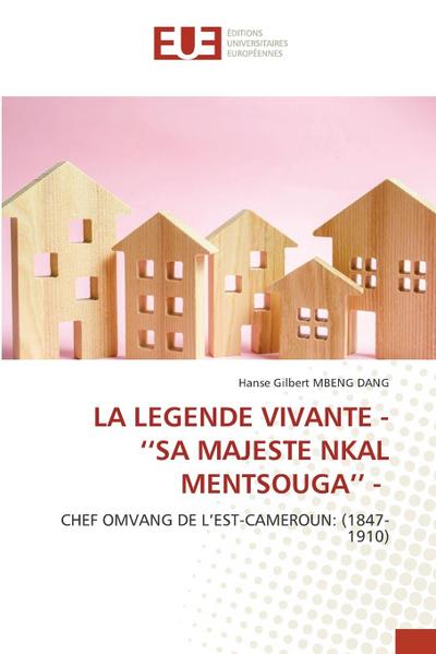 LA LEGENDE VIVANTE - ’’SA MAJESTE NKAL MENTSOUGA’’