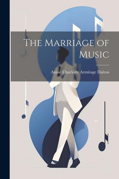 The Marriage of Music