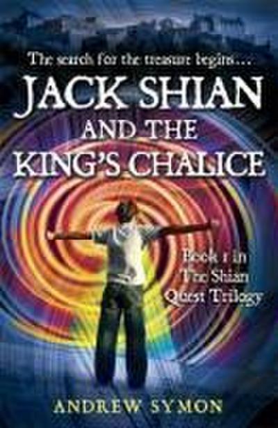 Jack Shian and the King’s Chalice