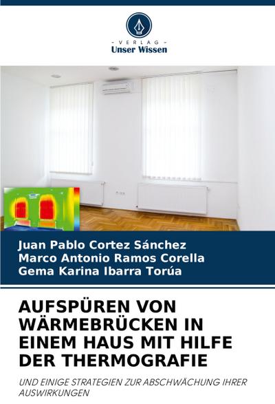 AUFSPÜREN VON WÄRMEBRÜCKEN IN EINEM HAUS MIT HILFE DER THERMOGRAFIE
