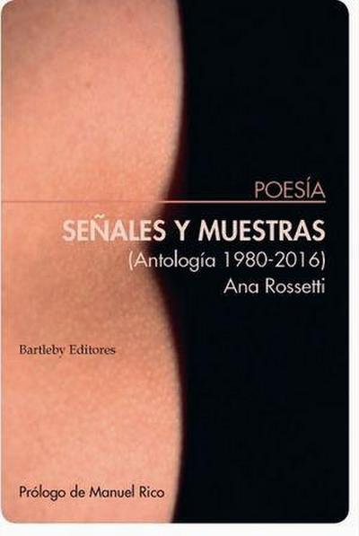 Señales y muestras : (antología, 1980-2016)