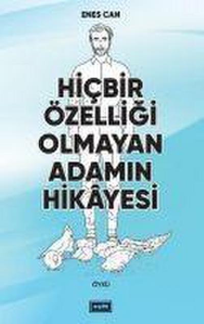 Hicbir Özelligi Olmayan Adamin Hikayesi