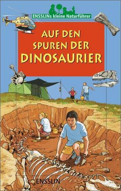 Ensslins kleine Naturführer. Dinosaurier 