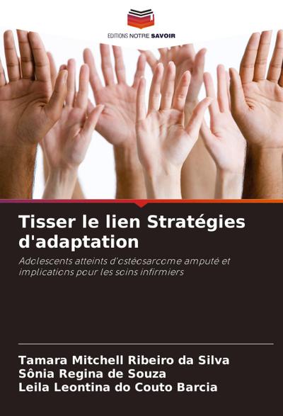 Tisser le lien Stratégies d’adaptation