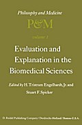 Evaluation and Explanation in the Biomedical Sciences