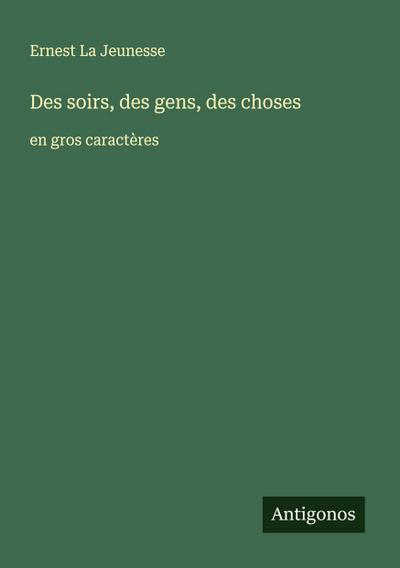 Des soirs, des gens, des choses