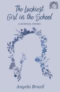 The Luckiest Girl in the School