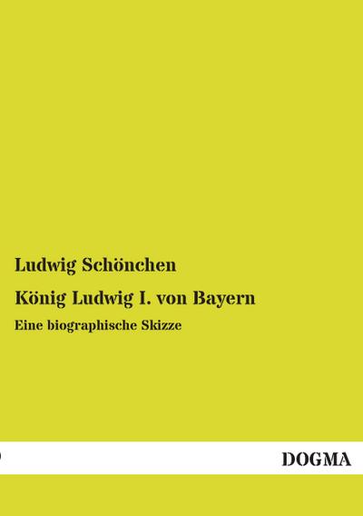 König Ludwig I. von Bayern