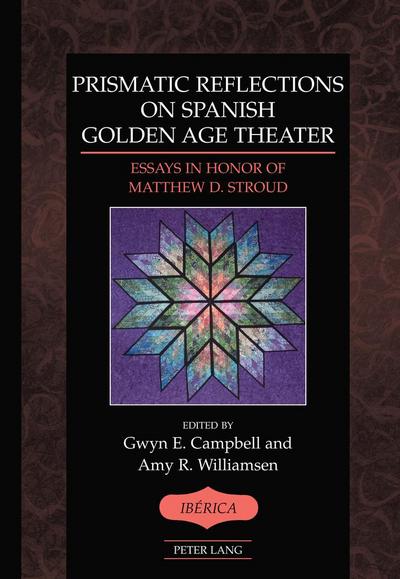 Prismatic Reflections on Spanish Golden Age Theater