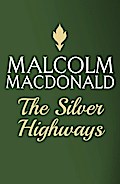 The Silver Highways
