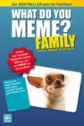 What do you meme - Family - Take Away-Edition