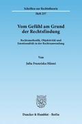 Vom Gefühl am Grund der Rechtsfindung.