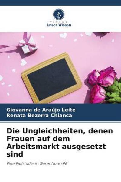 Die Ungleichheiten, denen Frauen auf dem Arbeitsmarkt ausgesetzt sind