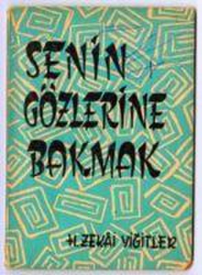 Senin Gözlerine Bakmak