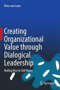 Creating Organizational Value through Dialogical L