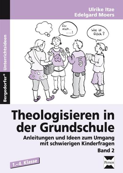 Theologisieren in der Grundschule. Bd.2