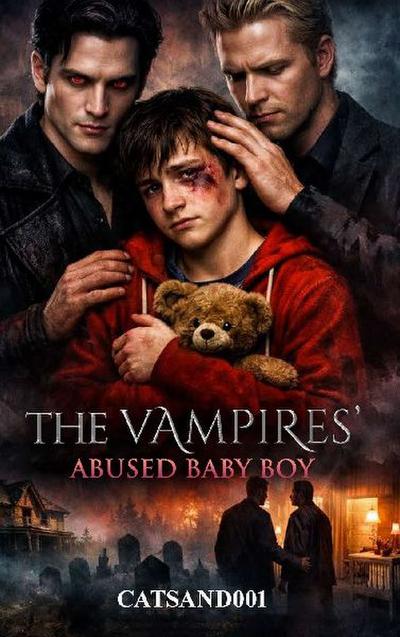 The Vampires’ Abused Baby Boy