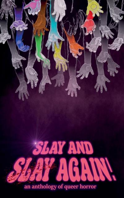 Slay and Slay Again!