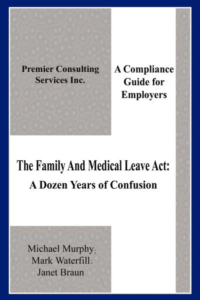 The Family And Medical Leave Act