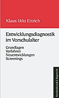 Entwicklungsdiagnostik im Vorschulalter. Grundlagen - Verfahren - Neuentwicklungen - Screenings (Orbis Biblicus Et Orientalis)
