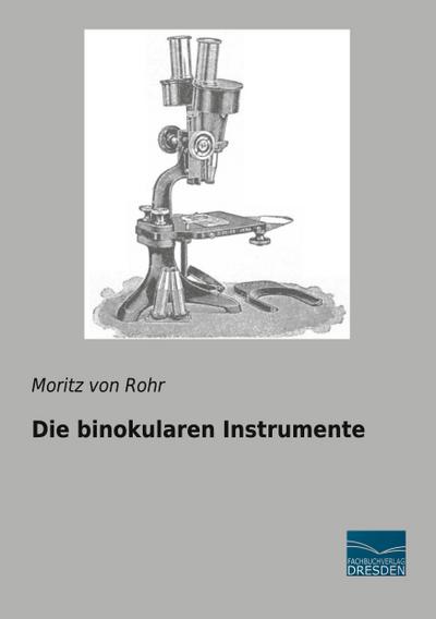 Die binokularen Instrumente